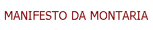 MANIFESTO DA MONTARIA
